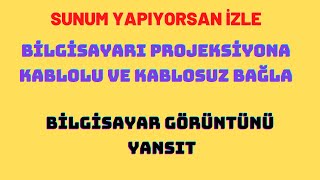 Bilgisayarı Projeksiyona kablolu kablosuz bağlama NEC Projeksiyon epson projeksiyon hdmi wifi [upl. by Zetnom]