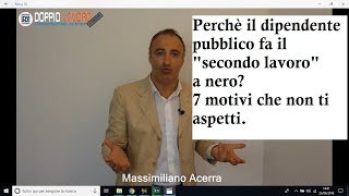 Perchè il dipendente pubblico e statale fa il secondo lavoro a nero [upl. by Quintin]