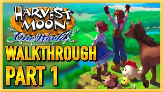 Harvest Moon One World  WALKTHROUGH  PLAYTHROUGH  LETS PLAY  GAMEPLAY  Part 1 [upl. by Anjanette]