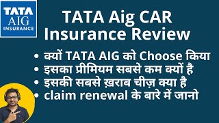 TATA Aig Car Insurance Review  TATA Aig Car Insurance Policy Claim Renewal Process [upl. by Dyraj68]