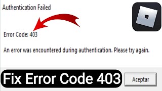 How to Fix Error Code 403 on Roblox 2024 Fix Code 403 [upl. by Tripp]