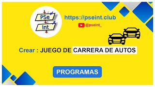 🟡 PSeInt  Juego de Carrera de Autos en PSeInt [upl. by Anivol238]