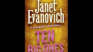 Ten Big Ones Audiobook by Janet Evanovich Stephanie Plum Series 10 [upl. by Gusella755]