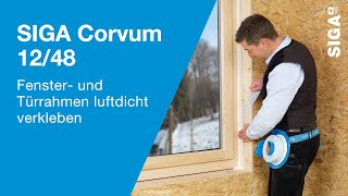 SIGA Corvum 1248  Fenster und Türrahmen luftdicht verkleben [upl. by Aerda]