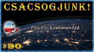 Oszkár ► Csacsogjunk 90  Pozitív kommentek [upl. by Nyral]