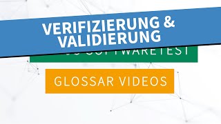 Was ist Verifizierung und Validierung Die imbus Softwaretest Glossarvideos erklären [upl. by Gettings]