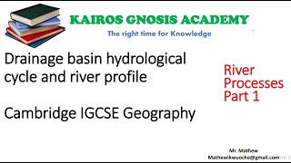 IGCSE GEOGRAPHY RIVER PROCESSES PART 1 [upl. by Eerehc13]