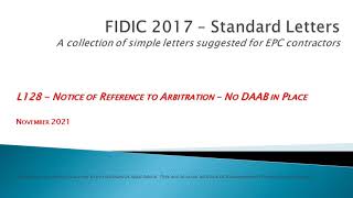 FIDIC 2017 Cl 218  L128 Notice of Reference to Arbitration – No DAAB in Place Last in Series [upl. by Sedrul]