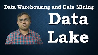 Data Lake  Data Warehousing and Mining [upl. by Rosenkrantz]