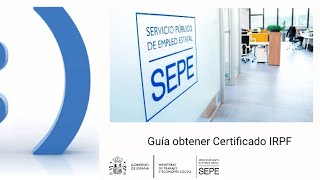 Cómo obtener el certificado de IRPF en la Sede Electrónica del SEPE [upl. by Levona994]