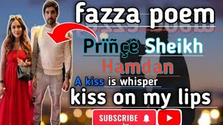 Fazza poem prince shiakh hamdan a kiss is whispers kiss on my lips today best poem fazza fazza [upl. by Myrle]