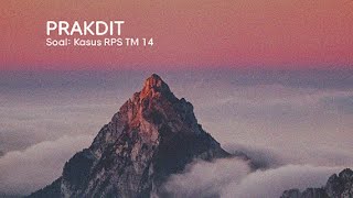 47 PRAKDIT  TM 14  Kasus 3 Review Materi  Part 1 [upl. by Eahsat830]