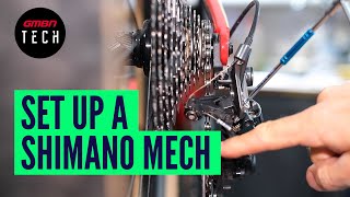 How To Set Up amp Adjust Any Shimano Rear Mech  MTB Derailleur Adjustment [upl. by Ecirum]