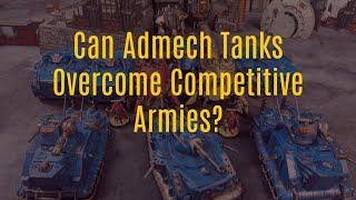 The unexpected struggle of bringing Admech tanks to a 40K Tournament [upl. by Arun328]