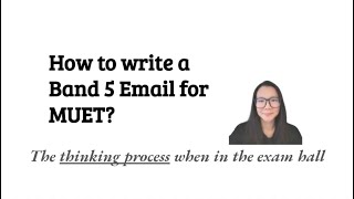 How to write a Band 5 email for MUET [upl. by Javed18]