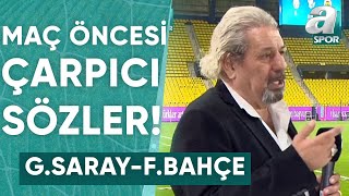 GalatasarayFenerbahçe Derbisi Öncesi Erman Toroğludan Çarpıcı Yorumlar  A Spor [upl. by Alburg371]