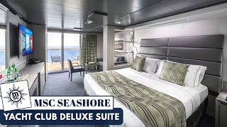 MSC Seashore  Yacht Club Deluxe Suite Full Walkthrough Tour  2024  4K [upl. by Yllatan]