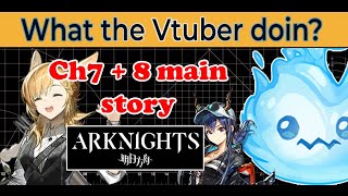 【 VTUBER 】Amiya Demon Lord Voice acting chapter 7  8  Arknights【 willowispy 】 [upl. by Nilerual284]