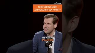 TOBIASZ BOCHEŃSKI Z PROGRAMEM DLA KOBIET [upl. by Yrelav50]