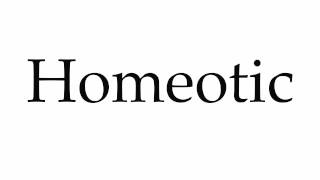 How to Pronounce Homeotic [upl. by Benito]