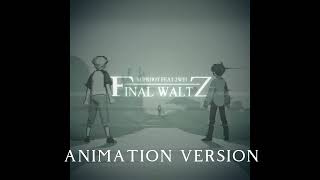 sadist final waltz song animation version [upl. by Hendry498]