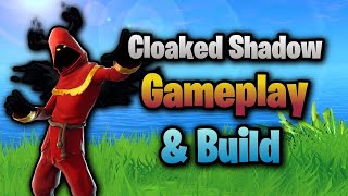 Fortnite Cloaked Shadow Gameplay and Build [upl. by Nebuer292]