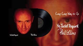 Phil Collins  Long Long Way To Go 2016 Remaster [upl. by Chandos899]