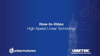 Dunkermotoren  EN HowToVideo  HighSpeed Linear Technology [upl. by Arondell]