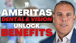 Unlocking the Benefits of Ameritas Dental and Vision Plans  Comprehensive Coverage Explained [upl. by Silloh]