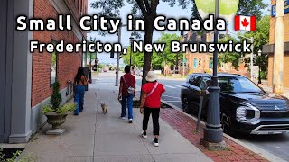 Fredericton City Capital of New Brunswick 🇨🇦 Walking Tour [upl. by Leksehc436]