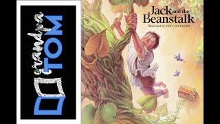 Jack and the Beanstalk read by Grandpa Tom [upl. by Htelimay744]