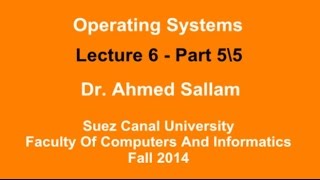 Operating Systems  نظم التشغيل  Lecture 6 Part 5\5 [upl. by Elmore565]