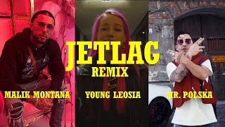 MALIK MONTANA YOUNG LEOSIA amp MR POLSKA  JETLAG REMIX [upl. by Adniralc]