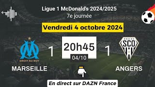 LIGUE 1 MCDONALDS  Marseille 1  1 Angers en direct sur DAZN France  04102024 à 20 h 45 [upl. by Eugor]