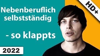 Nebenberuflich Selbstständig Machen  So Klappts [upl. by Barclay]