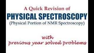 Physical Spectroscopy A Quick Revision of NMR Spectroscopy Physical Portion [upl. by Vtarj366]