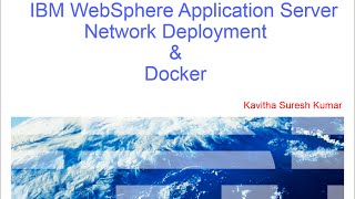 IBM WebSphere Application Server Network Deployment Cell Topology using Docker Containers [upl. by Trebleht]