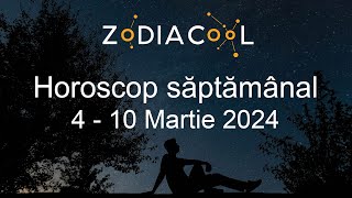 HOROSCOP SAPTAMANAL 4  10 Martie 2024  Rational vs imaginar [upl. by Acinor]