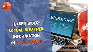 Teaser video  actual weather information in PowerPoint [upl. by Pavlish]