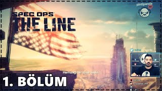 GERİDE KALANLARI KURTARMAK  Spec Ops The Line Türkçe 1 Bölüm [upl. by Arlin]