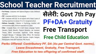 With Govt Pay Scale School Teachers Vacancy 2024 I WITHOUT CTET TET I APPLY ONLINE [upl. by Siramad]