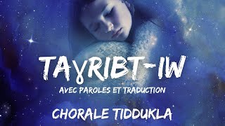 Taghribtiw Sources  Chorale TIDDUKLA  Avec Paroles et Traduction [upl. by Langill]