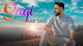 Saqi Khumaar Saqi  Jalal Khan Yousafzai  New Best Pashto Song HD  Afghan Music  Saqi [upl. by Blood]