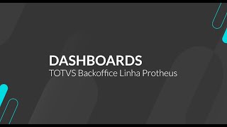 How to  Dashboards TOTVSBackofficeLinhaProtheus [upl. by Llenyaj]