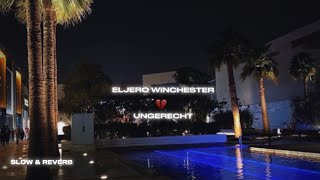 eljero winchester  ungerecht  SLOWED amp REVERBED 💔 [upl. by Rayle]