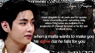 Taehyung FF when a mafia wants to make you his slve cuz he falls for you taehyungff btsff vff [upl. by Kalila871]