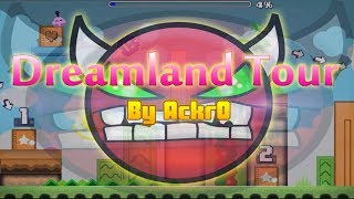 Dreamland Tour By Ackr0 Medium Demon [upl. by Ayt973]