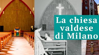 La Chiesa valdese di Milano [upl. by Nerot]