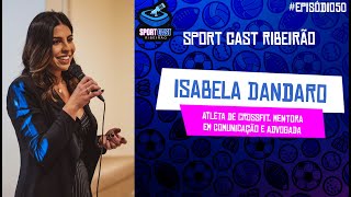 ISABELA DANDARO  SportCast Ribeirão 50 [upl. by Htiduj]