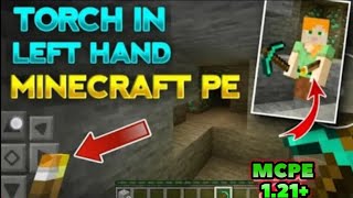 How To Hold Touch In Left Hand in MCPE like JAVA Edition  MCPE 121 Dyanamic Lights Mod [upl. by Carmelita197]